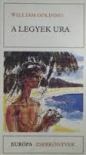 Szerz� William Golding Ford�t� D�ry Tibor - A legyek ura