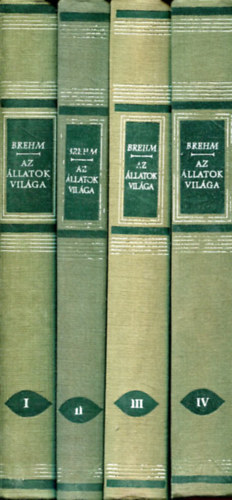 A.E. Brehm - Az llatok vilga I-IV.