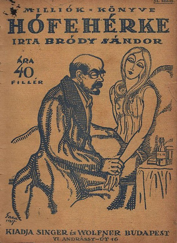 Br�dy S�ndor - H�feh�rke (Milli�k K�nyve 51. sz�m)