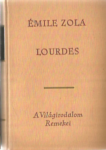 �mile Zola - Lourdes