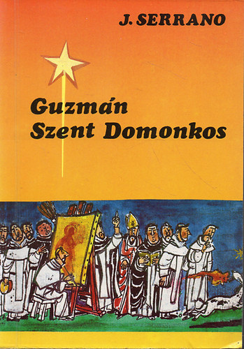 Jorge Serrano - Guzmn Szent Domonkos
