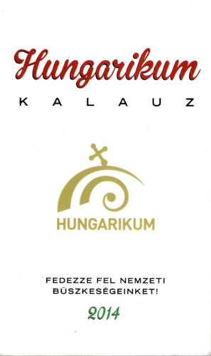 Gl Erzsbet, Gerhardt Mt Bukovszky Barbara - Hungarikum kalauz 2014