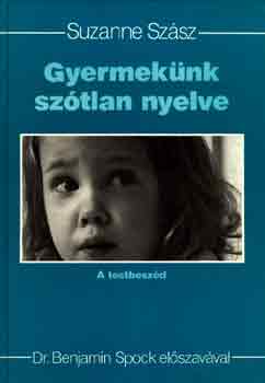 Szász Suzanne - Gyermekünk szótlan nyelve