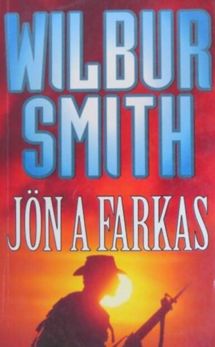 Jurcsik Erzsébet Wilbur Smith (szerk.), Kaposi Tamás (ford.) - Jön a farkas (Cry Wolf) - Kaposi Tamás fordítása