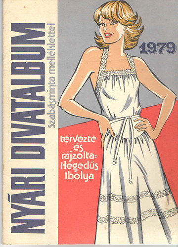 Heged�s Ibolya - Ny�ri Divatalbum 1979