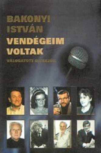 Bakonyi Istvn - Vendgeim voltak