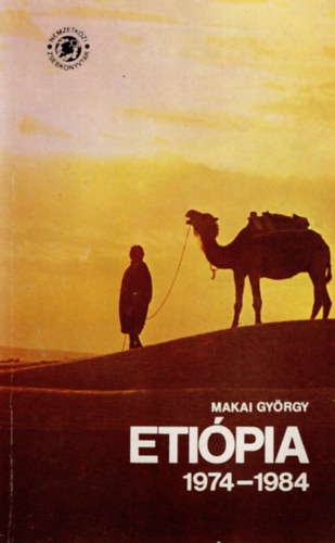 Makai GYörgy - Etiópia 1974-1984