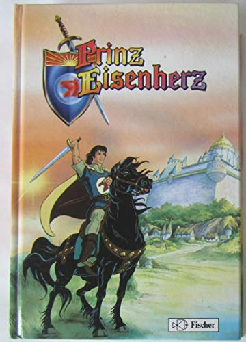 Jutta Langer Thomas Schindler - Prinz Eisenherz. Ritter der Tafelrunde. (Das beliebte Kinderbuch zur bekannten Serie)