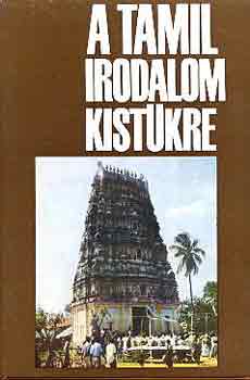 Major István - A tamil irodalom kistükre