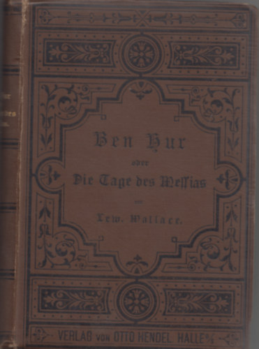 Lew Wallace - Ben Hur  - Die Tage des Messias