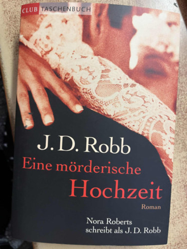J.D. Robb - Eine mrderische Hochzeit