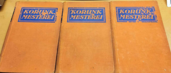 Révész Béla, Ádám Dezső, Szini Gyula, Füst Milán Nagy Samu - 3 db Korunk mesterei: Falu a hegyek között + Mosoly (novellák) + Plágium (elbeszélések)/Nevetők/A smaragd és egyéb elbeszélések