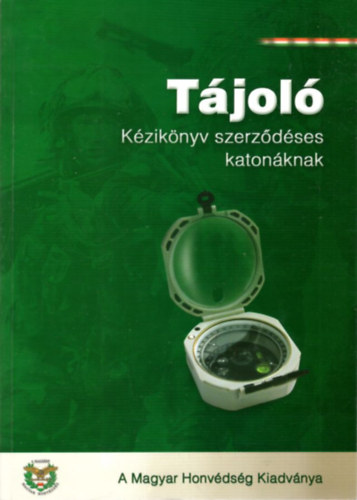 T�jol� - K�zik�nyv szerz�d�ses katon�knak