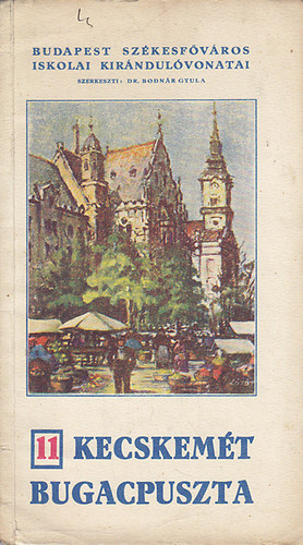 Dr. Bodn�r Gyula - Kecskem�t - Bugacpuszta