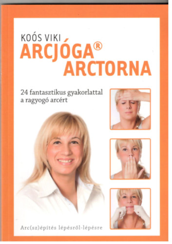 Koós Viki - Arcjóga - arctorna