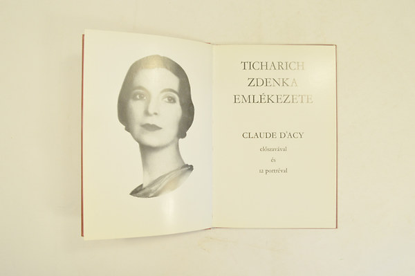 Claude D'Acy - Ticharich Zdenka Eml�kezete