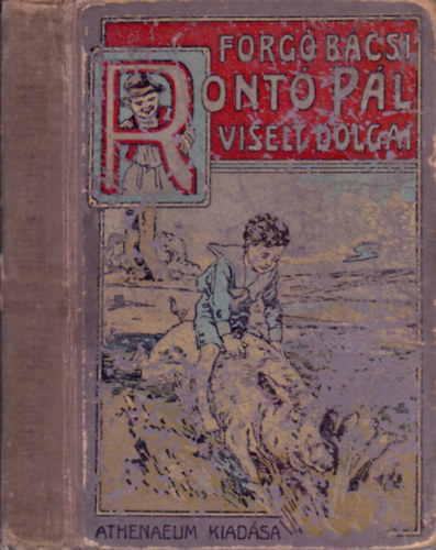 Forg� B�csi  (�gai Adolf) - Ront� P�l viselt dolgai