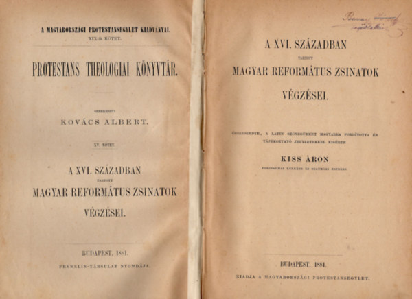 A XVI. szzadban tartott magyar reformtus zsinatok vgzsei (1881)