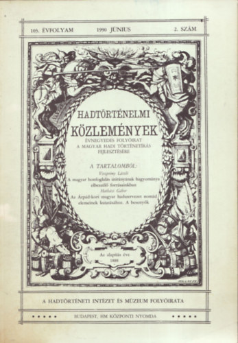 Hadtörténelmi közlemények 1990/2.,3.,4.
