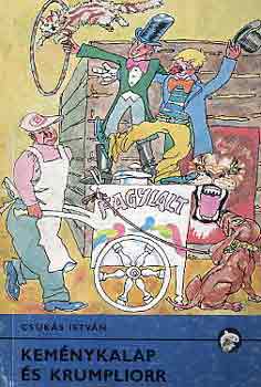 Csuk�s Istv�n - Kem�nykalap �s krumpliorr
