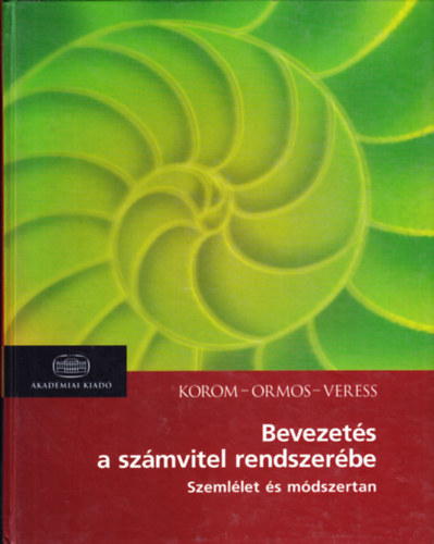 Dr. Korom Erik - Bevezetés a számvitel rendszerébe