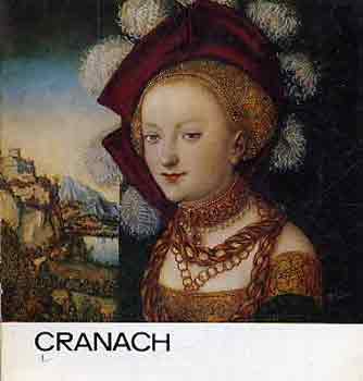 Johannes Jahn - Cranach (a mvszet kisknyvtra)