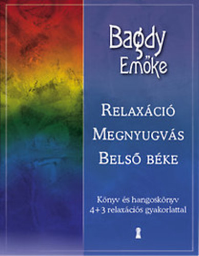 Bagdy Emőke - relaxáció megnyugvás belső béke (CD -vel)