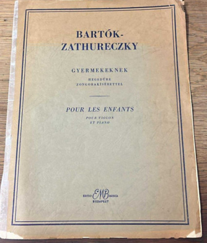Zathureczky Bart�k B�la - Gyermekeknek heged�re, zongorak�s�rettel