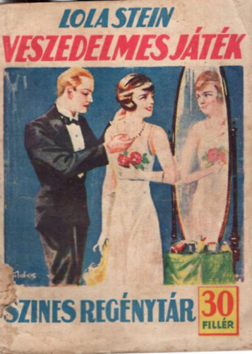 Veszedelmes játék (Színes regénytár)