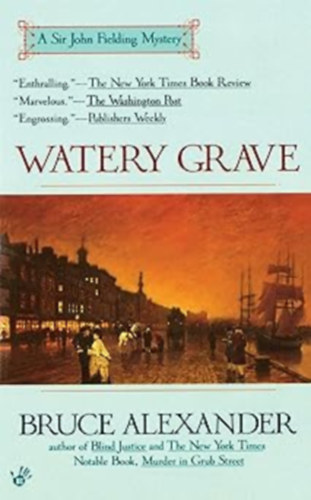 Bruce Alexander - Sir John Fielding #3 - Watery Grave