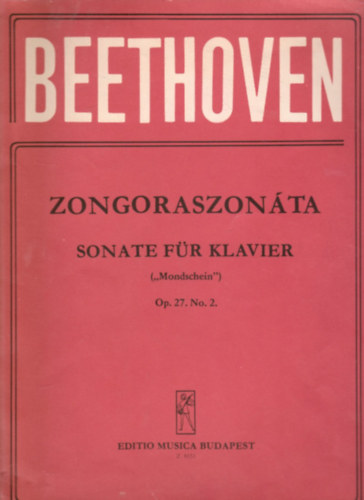 Beethoven - Beethoven zongoraszonta - Sonate fr klavier (,,Mondschein'') Op. 27. No. 2.