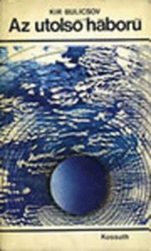 Bulicsov - Az utols� h�bor�