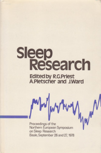 Edited by: R.G.Priest - A. Pletscher - J. Ward - Sleep Research