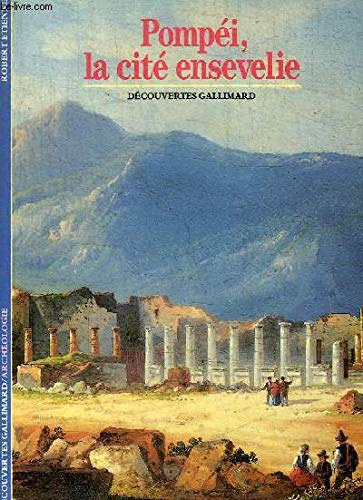 D�couvertes Gallimard - Pompei, la cite ensevelie