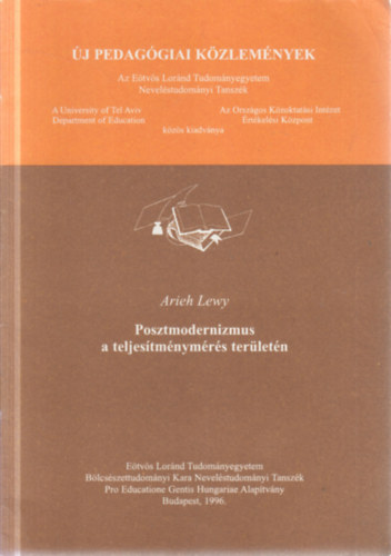 Arieh Lewy - Posztmodernizmus a teljesítménymérés területén (Új Pedagógiai Közlemények)