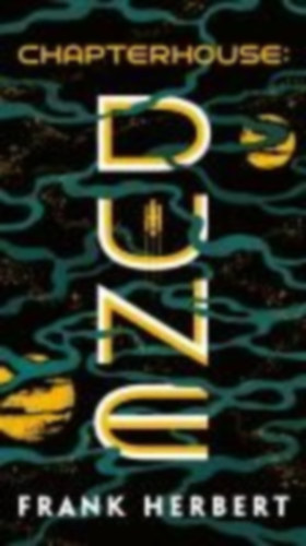 Frank Herbert - Chapterhouse: Dune