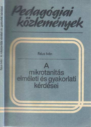 Falus Iván - A mikrotanítás elméleti és gyakorlati kérdései