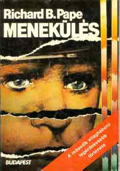 Richard B. Pape - Menek�l�s