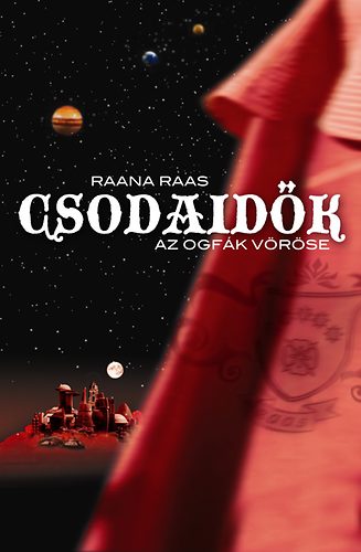 Raana Raas - Csodaidők - az ogfák vöröse