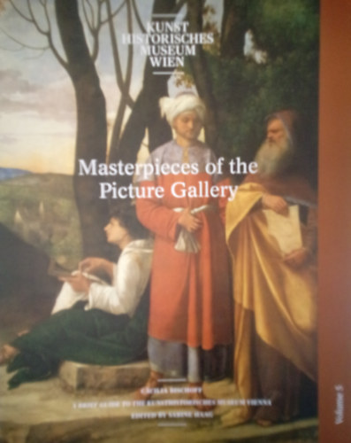 Masterpieces of the Picture Gallery / Kunsthistorisches Museum, Wien /