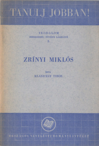 Klaniczay Tibor - Zrnyi Mikls