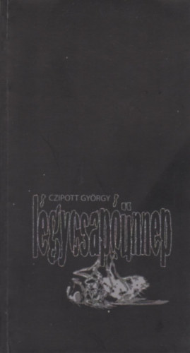 Czipott Gyrgy - Lgycsapnnep