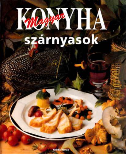 Hargitai György - Magyar konyha - Szárnyasok