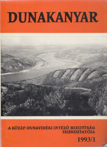 Dr. Sghy Vilmos - Dunakanyar 1993/1-2. (A Kzp-dunavidki Intz Bizottsg tjkoztatja) (fzet mellklettel)