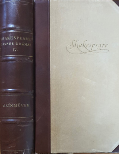 William Shakespeare - Shakespeare �sszes dr�m�i IV. Sz�nm�vek