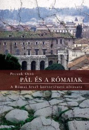 Pecsuk Ott - Pl s a rmaiak