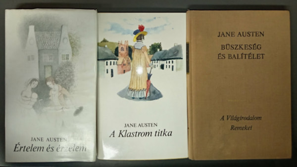 Jane Austen - Jane Austen reg�nyek 3 db: �rtelem �s �rzelem + A Klastrom titka + B�szkes�g �s bal�t�let