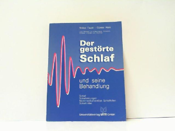 G�nter Hole Volker Faust - Der gest�rte Schlaf und seine Behandlung