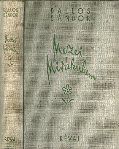 Dallos Sándor - Mezei mirákulum