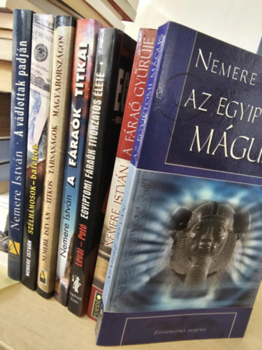 Nemere Istv�n - 7db Nemere, K�NYVMENT� AJ�NLAT: A v�dlottak padj�n + Sz�lh�mosok - balekok+ Titkos t�rsas�gok Magyarorsz�gon+ A f�ra�k titka+ Egyiptomi f�ra�k+ A f�ra� gy�r�je+ Az egyiptomi m�gus